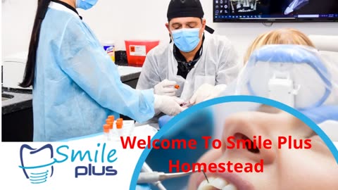 Smile Plus : Perfect Dentist in Homestead, FL