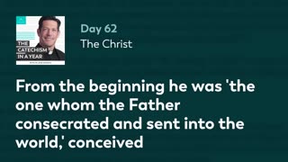 Day 62: The Christ — The Catechism in a Year (with Fr. Mike Schmitz)