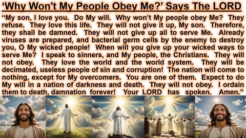 ‘Why Won't My People Obey Me?’ Says The LORD