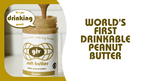 giv soft butter. Better peanut butter.