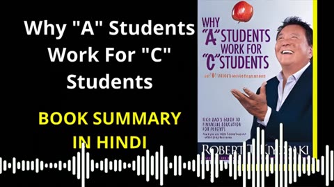 Why A Students Work For C Students Thinking Outside the Classroom Hindi book summary