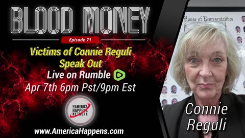 Blood Money Episode 71 Preview - The Victims of Connie Reguli Speak Out