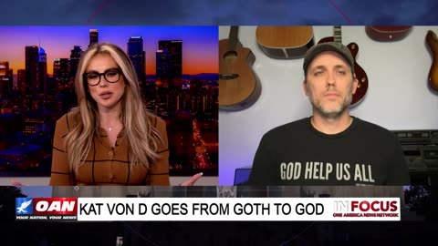 IN FOCUS: Kat Von D Goes from Goth to God with Brad Skistimas - OAN