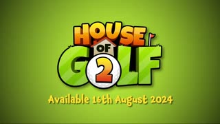 House of Golf 2 - Official Release Date Announcement Trailer