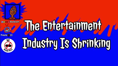 The Entertainment Industry Is Shrinking