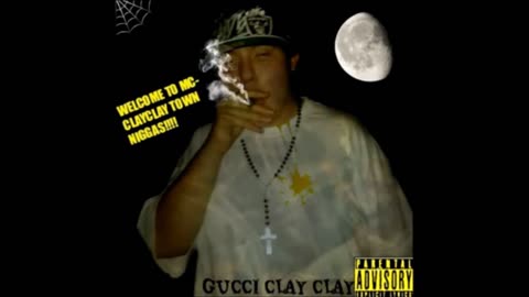 Gucci Clay Clay - Welcome to McClayClay Town, Niggas! (Full Album) (2013) Download
