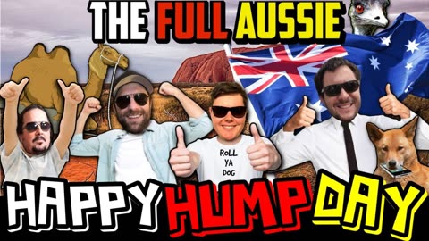 Happy Hump Day Season 5 #3 - The Full Aussie