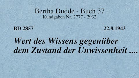 BD 2857 - WERT DES WISSENS GEGENÜBER DEM ZUSTAND DER UNWISSENHEIT ....