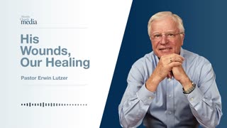 His Wounds, Our Healing | Cries For The Cross #1 | Pastor Lutzer