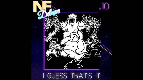 NotFunny Deluxe 10 - I Guess That's It