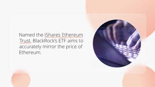 SEC Seeks Comments for BlackRock Spot Ethereum ETF