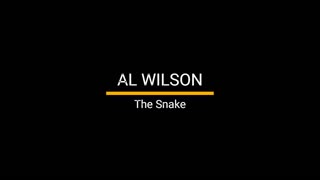 Al Wilson - The Snake