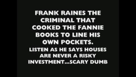 Fanny Mae & Freddie Mac hearings 2004, led to 2008 collapse