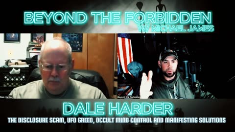 DALE HARDER |THE DISCLOSURE SCAM, UFO GREED, OCCULT MIND CONTROL AND MANIFESTING SOLUTIONS