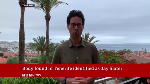 Jay Slater's family 'heartbroken' after body identified | BBC News