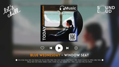 Window Seat | SoundLoud Music - Chill Lofi