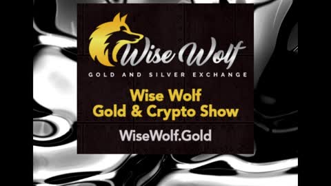 Wise Wolf Gold And Crypto Show Episode 25 Feeding Gold To The Algorithms