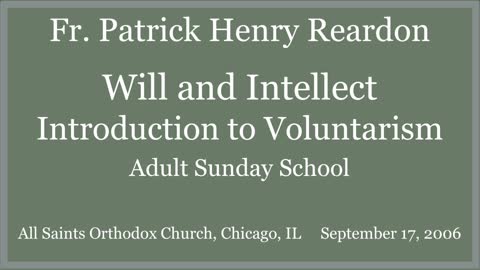 Will and Intellect: Introduction to Voluntarism