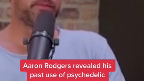 AaronRodgers says ayahuasca led to the best NFL season of his career