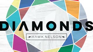 Diamonds by Hawk Nelson