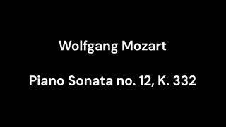 Piano Sonata no. 12, K. 332