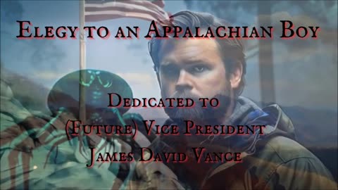 J.D. VANCE SPECIAL DEDICATION: 'Elegy to an Appalachian Boy' by Jeffrey LeBlanc