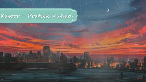Kasoor - Prateek Kuhad (Deep Reverb Version)