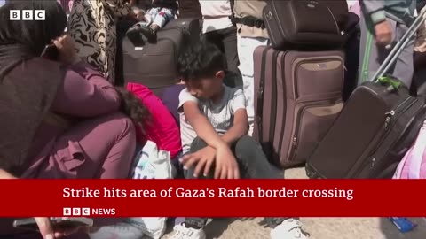 Airstrike hits area of Rafah crossing at Gaza-Egypt border