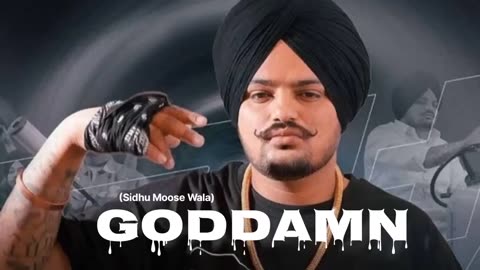 GODDAMN sidhumoosewala song