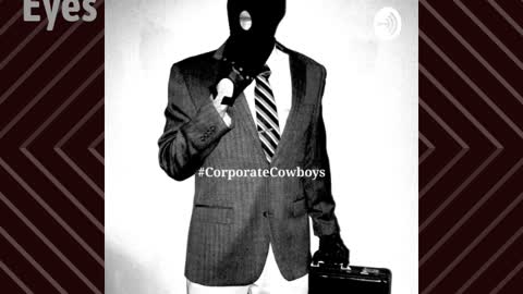 Corporate Cowboys Podcast - S4E15 The Whites of Their Eyes