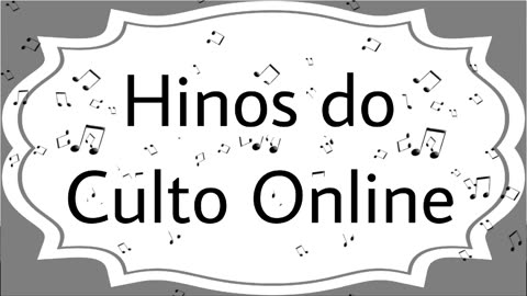 Hinos do culto online - Brasil 22/11/2023 15:00