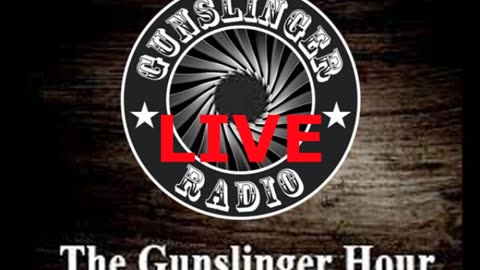 The Gunslinger Hour Radio Show LIVE 03-17-2024