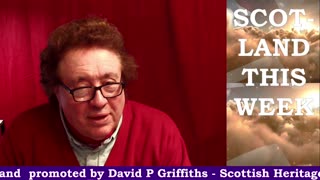 10 03 23 SCOTLAND THIS WEEK with David P Griffiths, Scottish Heritage Party