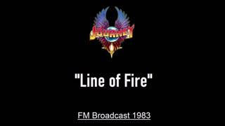 Journey - Line of Fire (Live in Philadelphia, Pennsylvania 1983) FM Broadcast