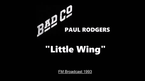 Paul Rodgers - Little Wing (Live in Hollywood, California 1993) FM Broadcast