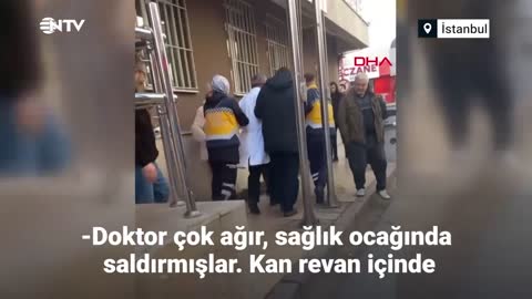 İstanbul’da doktora yumruklu, tekmeli saldırı