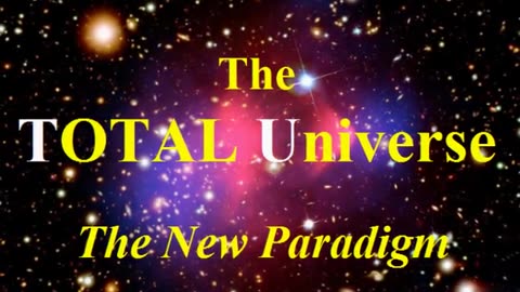 TOTAL Universe, the New Paradigm, Truth 3 : The Equivalence