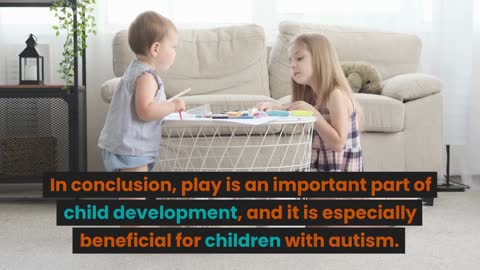The role of play in the development of children with autism#autism #autismawareness