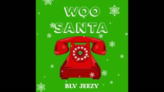BLV Jeezy - Woo Santa (Official audio)