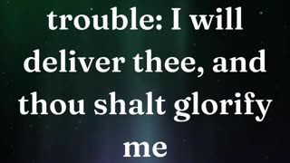 And call upon me in the day of trouble: I will deliver thee, and thou shalt glorify me