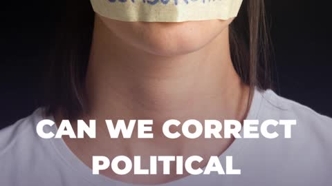 Can we correct political correctness?