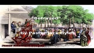 📖🕯 Old Fashioned Bible Preachers: "Betrayed” by Pastor Jack Hyles