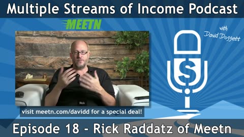 Rick Raddatz of MEETN on Multiple Streams of Income Podcast