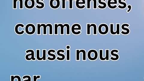 "Le Pardon des Offenses" Matthieu 6:12.