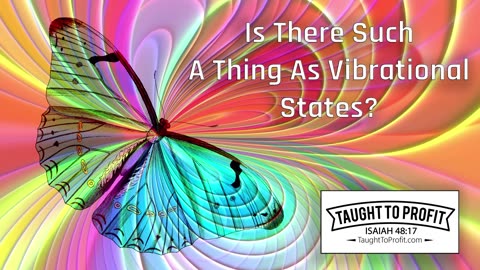 Is There Such A Thing As Vibrational States？ Law of Attraction Secret!