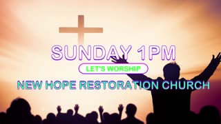 NEW HOPE RESTORATION CHURCH/ IGLESIA NUEVA ESPERANZA Y RESTAURACION