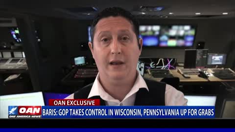 Baris: GOP takes control in Wisconsin, Pennsylvania up for grabs