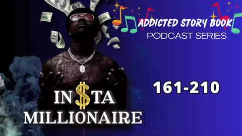 Insta Millionaire Episode 161-210 | Addicted Story Book