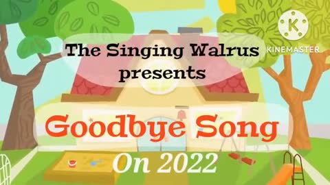 The Singing Walrus EP2 SO1 Goodbye