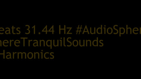 binaural_beats_31.44hz_SleepTherapy AudioSphereZenHarmony PeacefulRhythms